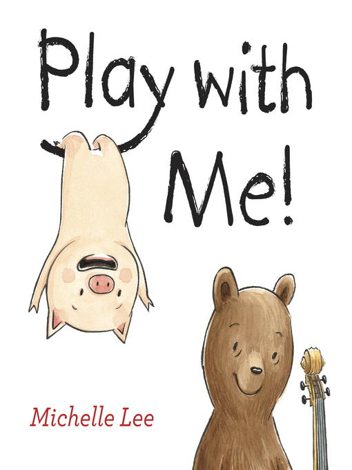 Title details for Play with Me! by Michelle Lee - Available